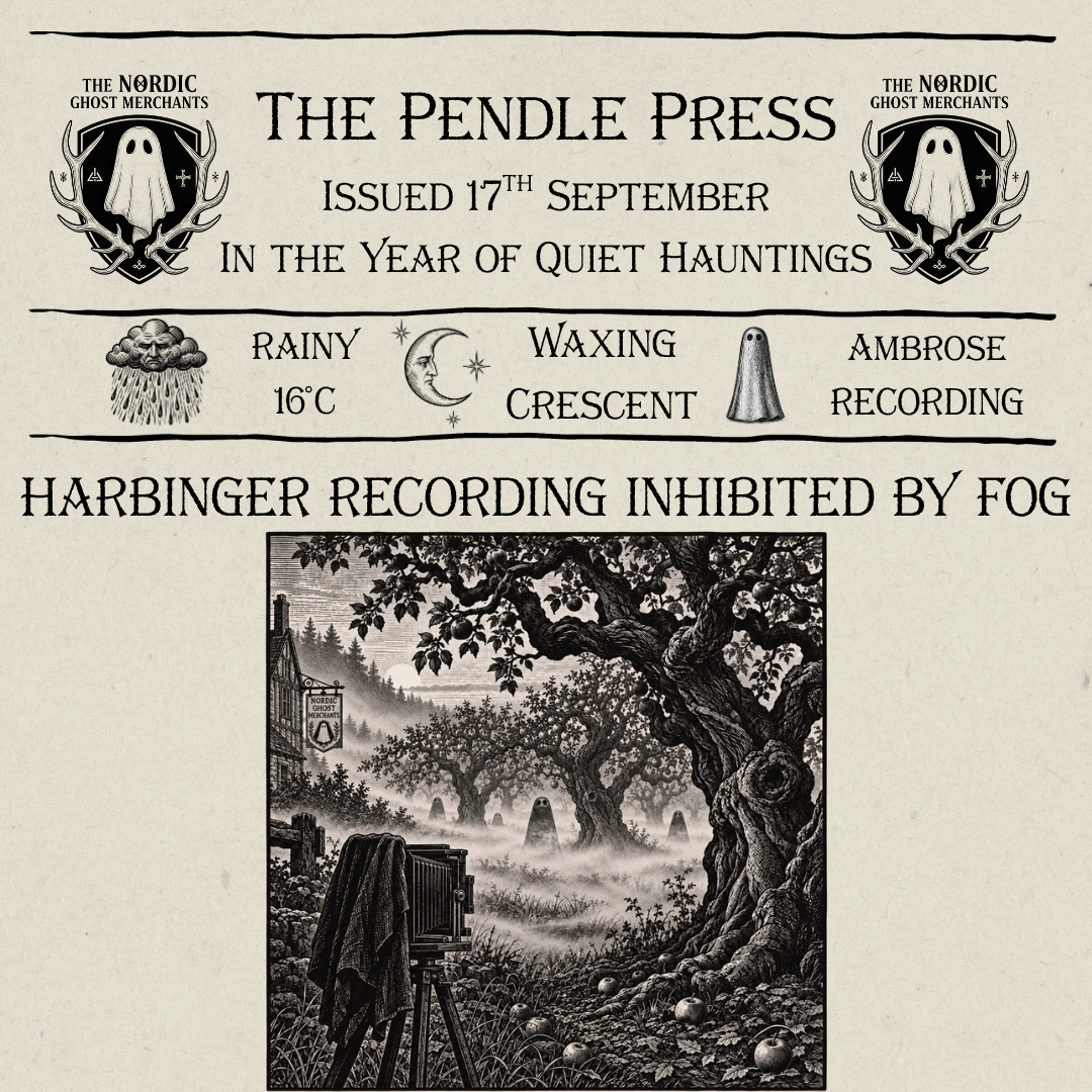 The Pendle Press - Harbinger Recording Inhibited by Fog